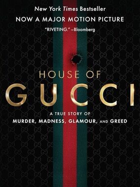 BOOK of the MONTH ~ House of Gucci by Sara Gay Forden